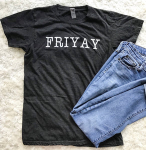 Fri-Yay Tee